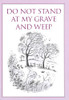 Anonymous / Do Not Stand at My Grave and Weep (Hardback)