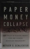 Detlev S. Schlichter / Paper Money Collapse (Hardback)