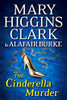 Mary Higgins Clark / The Cinderella Murder (Hardback)