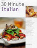 Fran Warde / 30 Minute Italian (Coffee Table Book)