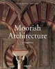 Marianne Barrucand / Moorish Architecture: In Andalusia (Coffee Table Book)