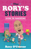 Rory O'Connor / The Rory's Stories Guide to Parenting (Hardback)