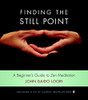 John Daido Loori / Finding The Still Point (Hardback)
