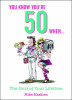 Mike Haskins / You Know You're 50 When... (Hardback)