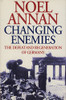 Noel Annan / Changing Enemies (Hardback)