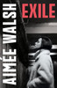 Aimée Walsh / Exile (Hardback)