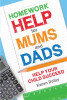 Karen Dolby / Homework Help for Mums and Dads (Hardback)