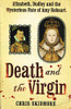 Chris Skidmore / Death and the Virgin (Hardback)
