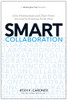Heidi K. Gardner / Smart Collaboration (Hardback)