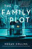 Megan Collins / The Family Plot (Hardback)