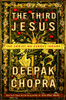 Deepak Chopra / The Third Jesus (Hardback)