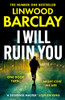 Linwood Barclay / I Will Ruin You (Hardback)