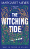 Margaret Meyer / The Witching Tide (Hardback)