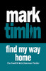 Mark Timlin / Find My Way Home (Hardback)