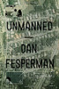 Dan Fesperman / Unmanned (Hardback)