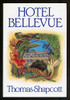 Thomas Shapcott / Hotel Bellevue (Hardback)