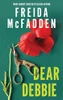 Freida McFadden / Dear Debbie