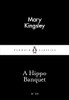 Mary Kingsley / A Hippo Banquet