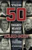 EDDIE RYAN / The 50 Toughest Meanest Scariest Hard