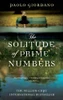 Paolo Giordano / The Solitude of Prime Numbers
