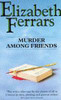E. X. Ferrars / Murder Among Friends