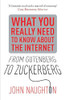 John Naughton / From Gutenberg to Zuckerberg