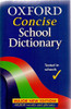 Oxford / Concise School Dictionary