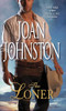 Joan Johnston / The Loner