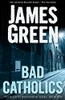 James Green / Bad Catholics