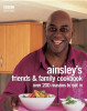 Ainsley Harriott / Friends & Family Cookbook (Coffee Table Book)