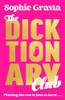 Sophie Gravia / The Dicktionary Club