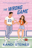 Kandi Steiner / The Wrong Game