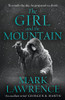 Mark Lawrence / The Girl and the Mountain