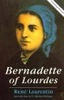 Rene Laurentin / Bernadette of Lourdes