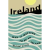 Michael Cronin - Ireland : Why it Matters to be an Island - PB - BRAND NEW