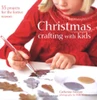 Catherine Woram / Christmas Crafting with Kids (Coffee Table Book)