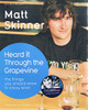 Matt Skinner / Heard it Through the Grapevine (Coffee Table Book)