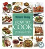 How To Cook Step by Step (The Australian Women's Weekly) (Coffee Table Book)
