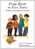 Mary Dorothy Sheridan / From Birth to Five Years (Coffee Table Book)