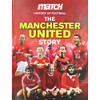 I. A. N. SPRAGG / Match! the Manchester United Story (Match! History of Football) (Coffee Table Book)