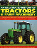 John Carroll / An Illustrated History of Tractors & Farm Machinery (Coffee Table Book)