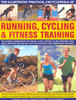 Unknown author / The Complete Practical Encyclopedia of Running, Cycling & Fitness Training (Coffee Table Book)