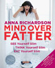Anna Richardson / Mind Over Fatter (Coffee Table Book)