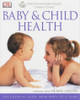 DK / Great Ormond Street Baby and Child Health (Coffee Table Book)