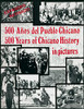 Elizabeth Martinez / 500 Years of Chicano History: In Pictures (Coffee Table Book)
