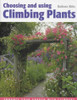 Barbara Abbs / Choosing and Using Climbing Plants (Coffee Table Book)