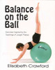 Elisabeth Crawford / Balance on the Ball (Coffee Table Book)