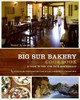 Michelle Wojtowicz / The Big Sur Bakery Cookbook (Coffee Table Book)