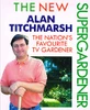 Alan Titchmarsh / The New Super Gardener (Coffee Table Book)