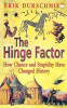 Erik Durschmied / The Hinge Factor